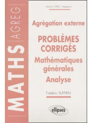 Livre FNAC 14 problèmes corrigés - Agrégation externe - Mathématiques générales - Analyse