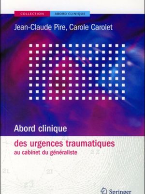 Livre FNAC Abord clinique des urgences traumatiques au cabinet du généraliste
