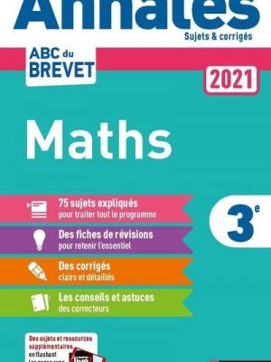 Livre FNAC Annales Brevet 2021 Maths - Corrigé