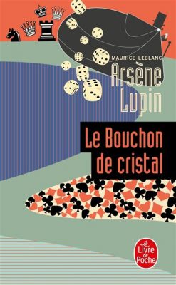 Livre FNAC Arsène Lupin le bouchon de cristal