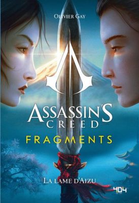 Livre FNAC Assassin's Creed Fragments - La lame d'Aizu