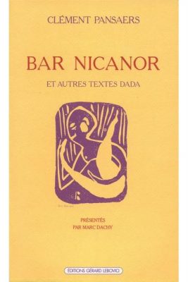Livre FNAC Bar Nicanor et autres textes Dada
