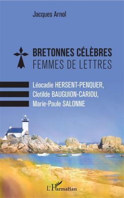 Livre FNAC Bretonnes célèbres Femmes de lettres