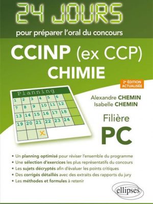 Livre FNAC Chimie 24 jours pour préparer l'oral du concours CCINP (ex CCP) - Filière PC - 2e édition actualisée