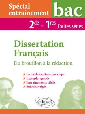 Livre FNAC Dissertation Français - Seconde et Première toutes séries
