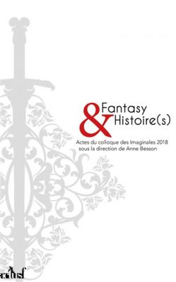 Livre FNAC Fantasy et histoire(s). Actes du colloque des Imaginales 2018