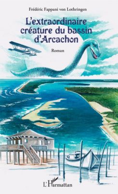 Livre FNAC L'Extraordinaire créature du Bassin d'Arcachon