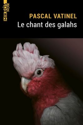 Livre FNAC Le chant des galahs