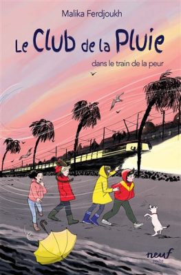 Livre FNAC Le club de la pluie dans le train de la peur