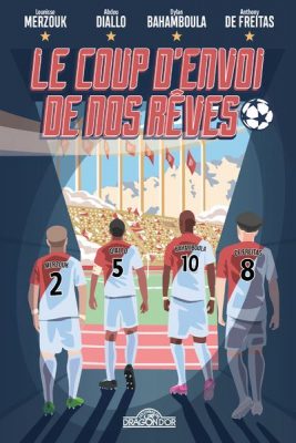Livre FNAC Le coup d'envoi de nos rêves