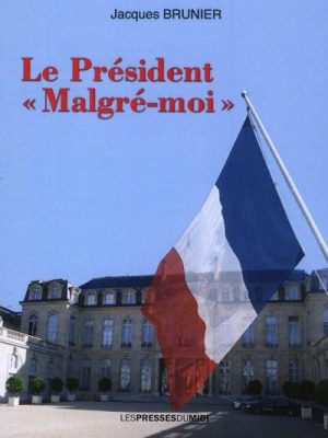 Livre FNAC Le président « malgré-moi »