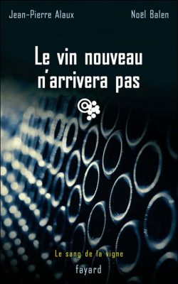Livre FNAC Le vin nouveau n'arrivera pas
