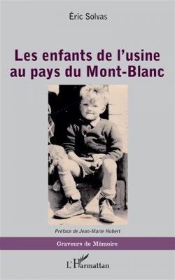 Livre FNAC Les enfants de l'usine au pays du Mont-Blanc