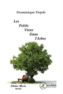 Livre FNAC Les petits vieux dans l'arbre