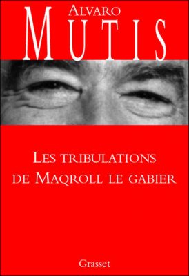 Livre FNAC Les tribulations de Maqroll le Gabier