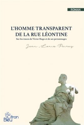 Livre FNAC L'homme transparent de la Rue Léontine
