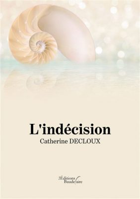 Livre FNAC L'indécision