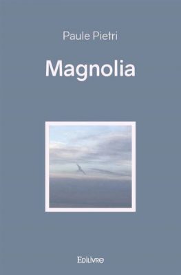 Livre FNAC Magnolia