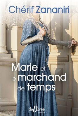 Livre FNAC Marie et le marchand de temps