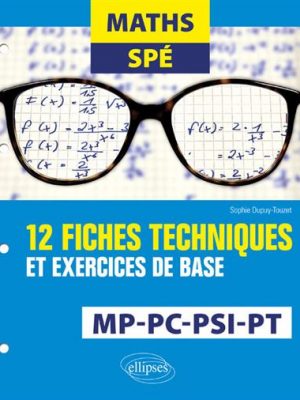 Livre FNAC Maths Spé - 12 fiches techniques et exercices de base - MP