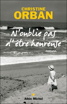 Livre FNAC N'oublie pas d'être heureuse
