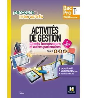 Livre FNAC Parcours interactifs - Activités de gestion clients fournisseurs Tle Bac Pro GA - Éd. 2017 - Manuel