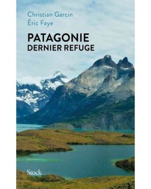 Livre FNAC Patagonie dernier refuge