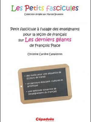 Livre FNAC Petit fascicule à l'usage des enseignants pour la leçon de français sur Les derniers géants de François Place