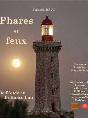 Livre FNAC Phares et feux de l'Aude et du Rousillon