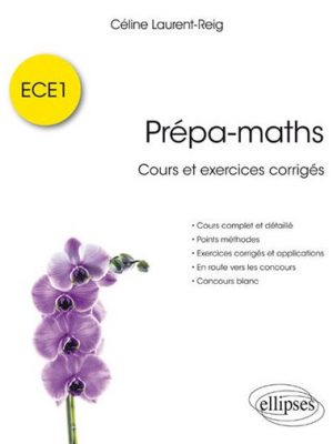 Livre FNAC Prépa-maths - Cours et exercices corrigés ECE1