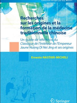Livre FNAC Recherches sur les origines et la formation de la médecine traditionnelle chinoise
