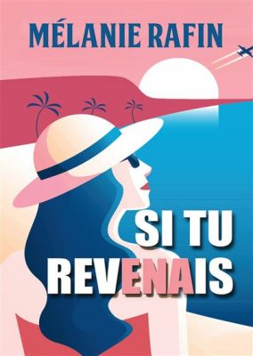Livre FNAC Si tu revenais