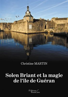 Livre FNAC Solen Briant et la magie de l'île de Guéran