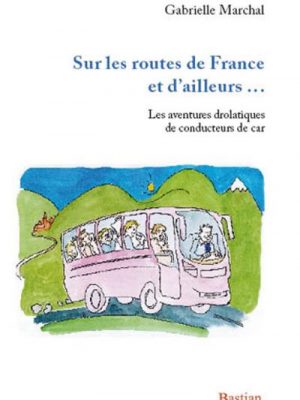 Livre FNAC Sur les routes de France et d'ailleurs...