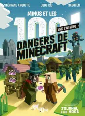 Livre FNAC Vivez l'Aventure - Journal d'un Noob - Minus et les 100 dangers de Minecraft