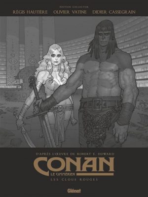 Livre FNAC Conan le Cimmérien - Les Clous rouges N&B
