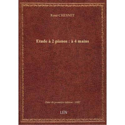 Livre FNAC Etude à  2 pianos : à  4 mains / par René Chesnet