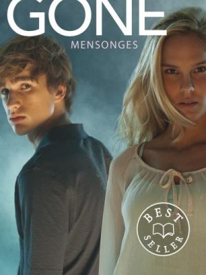 Gone - tome 3 Mensonges