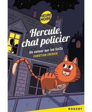 Hercule chat policier : Un voleur sur les toits