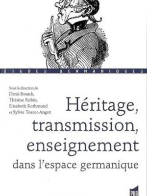 Heritage transmission enseignement dans l espace germanique