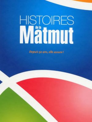 Histoires de la Matmut