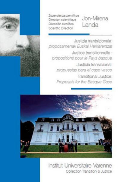 Justizia trantsizionala : proposamenak euskal herriarentzat - justice transition