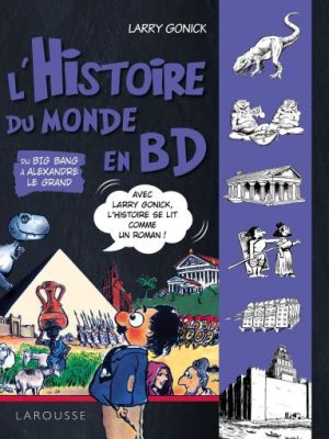 Livre FNAC L Histoire du monde en BD   Tome 1  - Du Big Bang à Alexandre Le Grand