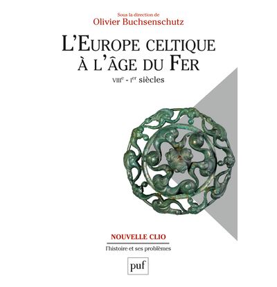 L'Europe celtique à l'âge du Fer (VIIIe - Ier siècles)