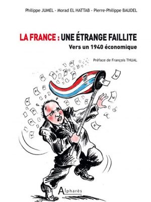 La France : une étrange faillite