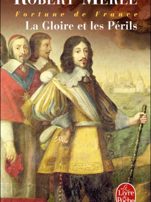 La Gloire et les Périls (Fortune de France