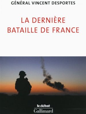 Livre FNAC La dernière bataille de France