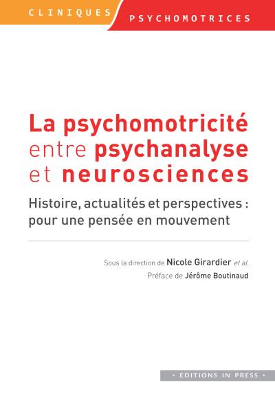 Livre FNAC La psychomotricité entre psychanalyse et neuroscience