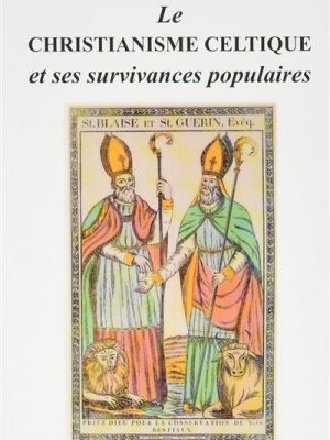 Livre FNAC Le christianisme celtique et ses survivances populaires