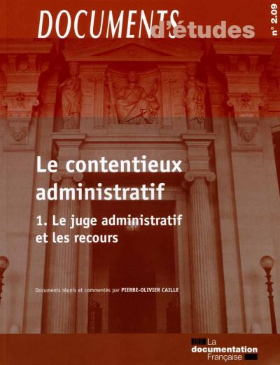 Le contentieux administratif v1 n  2.09 - Le juge administratif et les recours